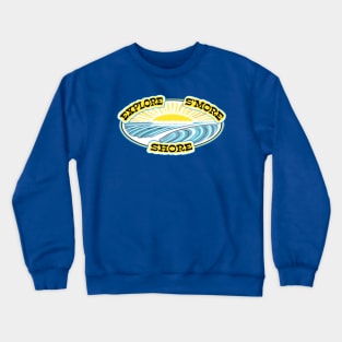 Explore S’more Shore - silly surfer saying Crewneck Sweatshirt